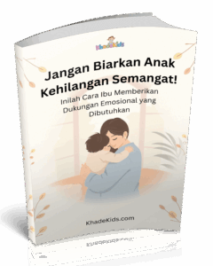 Jangan Biarkan Anak Kehilangan Semangat! Inilah Cara Ibu Memberikan Dukungan Emosional yang Dibutuhkan