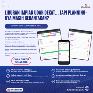 Travel Planner KhadeKids – Atur destinasi, budget & itinerary liburan dengan mudah. Bisa ekspor ke PDF & Google Calendar. Coba sekarang!